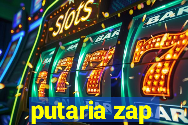 putaria zap